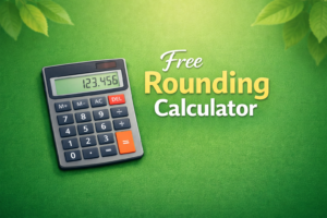 Free Rounding Calculator